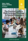 The Practical Guide to High-Leverage Practices in Special Education : The Purposeful “How” to Enhance Classroom Rigor - Book