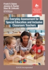Everyday Assessment for Special Education and Inclusive Classroom Teachers : A Case Study Approach - Book