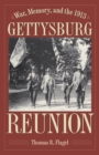 War, Memory, and the 1913 Gettysburg Reunion - eBook