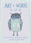Art + Words to Live By : 20 Inspirational Notecards with Envelopes - Artwork by Susa Talan - Book