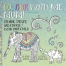 Colour with Me, Mum! - Book