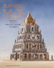 Burning Man : Art on Fire: Revised and Updated - Book