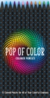 Pop of Color Pencil Set : 12 Colored Pencils for All Your Colorful Creations - Book