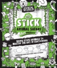 Stick Sketch School: An Animal Artventure : Mastering the Art of Stick Figure Critters - Book