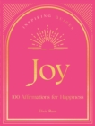 Joy : 100 Affirmations for Happiness - Book