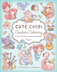 Cute Chibi Creature Coloring : Color Over 60 Adorable Creatures - Book