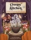 Creepy Kitchen : 60 Terror—rific Recipes That’ll Possess Your Palette - Book