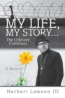My Life, My Story...The Odyssey Continues - Book