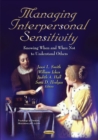 Managing Interpersonal Sensitivity : Knowing When  & When Not  To Understand Others - Book