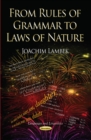 From Rules of Grammar to Laws of Nature - Book