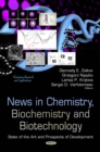 News in Chemistry, Biochemistry and Biotechnology : State of the Art and Prospects of Development - eBook