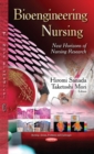 Bioengineering Nursing : New Horizons of Nursing Research - Book