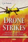 Drone Strikes : Effectiveness, Consequences & Unmanned Aerial Systems Background - Book