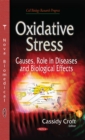 Oxidative Stress : Causes, Role in Diseases and Biological Effects - eBook