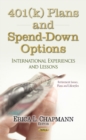 401(k) Plans & Spend-Down Options : International Experiences & Lessons - Book