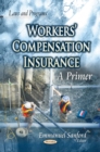 Workers' Compensation Insurance : A Primer - eBook