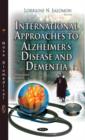 International Approaches to Alzheimers Disease and Dementia - Book
