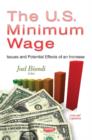 U.S. Minimum Wage : Issues & Potential Effects of an Increase - Book