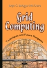 Grid Computing : Techniques & Future Prospects - Book