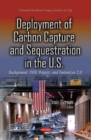 Deployment of Carbon Capture & Sequestration in the U.S. : Background, DOE Projects & FutureGen 2.0 - Book