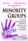 Minority Groups : Coercion, Discrimination, Exclusion, Deviance & the Quest for Equality - Book