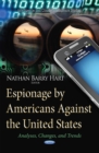 Espionage by Americans Against the United States : Analyses, Changes, and Trends - eBook