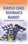 Surplus Lines Insurance Market : Background and Analysis - eBook