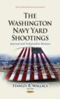 Washington Navy Yard Shootings : Internal & Independent Reviews - Book