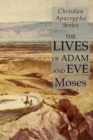 The Lives of Adam and Eve : Christian Apocrypha Series - Book