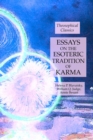 Essays on the Esoteric Tradition of Karma : Theosophical Classics - Book