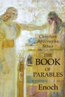 The Book of Parables : Christian Apocrypha Series - Book