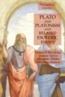 Plato and Platonism and Related Esoteric Essays : Theosophical Classics - Book
