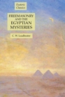 Freemasonry and the Egyptian Mysteries : Esoteric Classics - Book