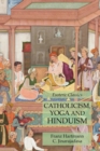 Catholicism, Yoga and Hinduism : Esoteric Classics - Book