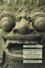 Animism, Magic and the Omnipotence of Thought : Esoteric Classics - Book