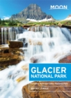 Moon Glacier National Park (5th ed) : Including Waterton Lakes National Park - Book