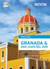 Moon Spotlight Granada & San Juan del Sur : Including la Isla de Ometepe - Book