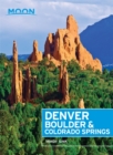 Moon Denver, Boulder & Colorado Springs (First Edition) - Book