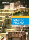 Moon Machu Picchu (Third Edition) : Including Cusco & the Inca Trail - Book