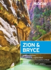 Moon Zion & Bryce (Seventh Edition) : Including Arches, Canyonlands, Capitol Reef, Grand Staircase-Escalante & Moab - Book