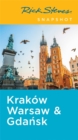 Rick Steves Snapshot Krakow, Warsaw & Gdansk (Fifth Edition) - Book