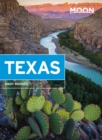 Moon Texas (Ninth Edition) : Getaway Ideas, Road Trips, BBQ & Tex-Mex - Book