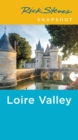 Rick Steves Snapshot Loire Valley (Fourth Edition) - Book