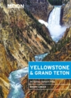 Moon Yellowstone & Grand Teton (Eighth Edition) : Including Jackson Hole - Book