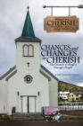 Chances and Changes in Cherish : The Chances to Forgive Changes People - Book