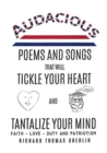 Audacious Poems And Songs That Will Tickle Your Heart And Tantalize Your Mind - Book