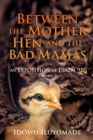 Between the Mother Hen and the Bad Mamas : [An Exposition of Psalm 91, Volume 3] - Book