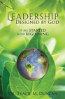 Leadership Designed by God : It all started in the beginning - Book