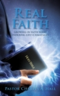 Real Faith : Growing in Faith While Enduring Life's Challenges - Book