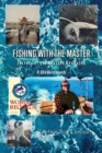 Fishing with the Master : Secrets of the Master Revealed - Book